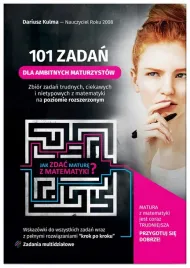 101-zadan-dla-ambitnych-maturzystow-matematyka