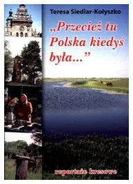 siedlar-kolyszko-przeciez-tu-polska-kiedys