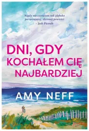 dni-gdy-kochalem-cie-najbardziej-amy-neff
