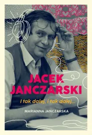 jacek-janczarski-i-tak-dalej-i-tak-dalej