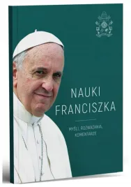 nauki-franciszka-mysli-rozwazania-komentarze-michal-baranowski