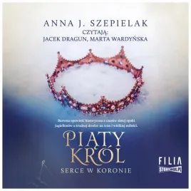 cd-mp3-piaty-krol-serce-w-koronie-tom-2-anna-j-szepielak