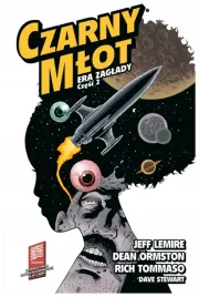 era-zaglady-czarny-mlot-tom-4-cz-2-lemire