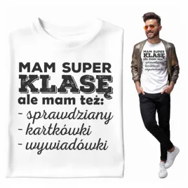na-prezent-koszulka-meska-mam-super-klase-i-wywiadowki-nauczyciel-szkola
