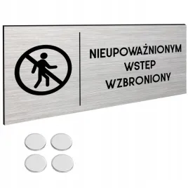 tabliczka-niepowaznionym-wstep-wzbroniony-dibond-tablica-na-drzwi-30x11cm