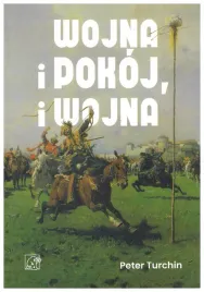 wojna-i-pokoj-i-wojna-peter-turchin
