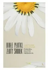 biale-platki-zloty-srodek-historie-rodzinne-