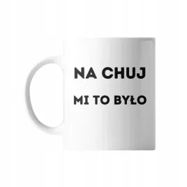 kubek-z-nadrukiem-ceramiczny-na-ch-mi-to-bylo-prezent-smieszny-zabawny
