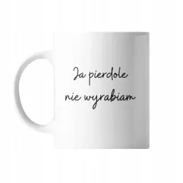 kubek-z-nadrukiem-ceramiczny-ja-pier-nie-wyrabiam-prezent-smieszny-zabawny