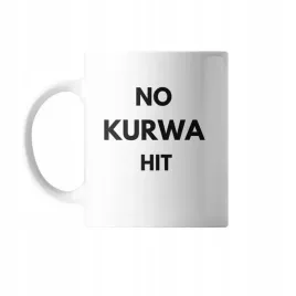 kubek-z-nadrukiem-ceramiczny-no-k-hit-prezent-smieszny-zabawny-upomnek