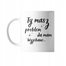 kubek-z-nadrukiem-ceramiczny-ty-masz-problem-ja-mam-w-na-walentynki