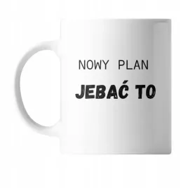 kubek-z-nadrukiem-ceramiczny-nowy-plan-j-c-to-smieszny-prezent-walentynki