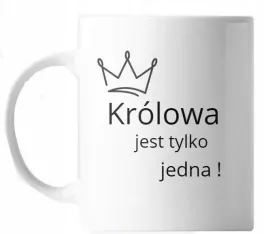 kubek-z-nadrukiem-ceramiczny-krolowa-jest-tylko-jedna-na-prezent-smieszny