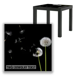 blat-szklany-ikea-lack-dmuchawce-z-twoim-napisem-55x55cm-057b