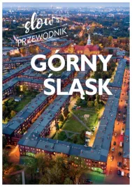 gorny-slask-slow-przewodnik-beata-pawel-pomykalscy