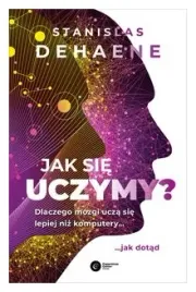 jak-sie-uczymy-dlaczego-mozgi-ucza-sie-lepiej