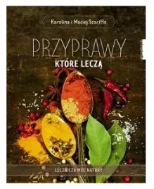 przyprawy-ktore-lecza-maciej-szacillo