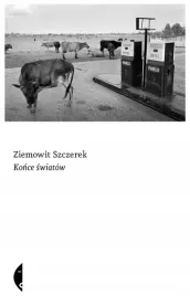 konce-swiatow-ziemowit-szczerek