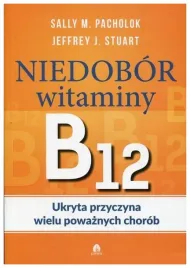 niedobor-witaminy-b12-ukryta-przyczyna-chorob