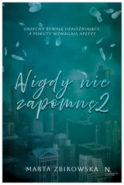 nigdy-nie-zapomne-tom-2-marta-zbirowska