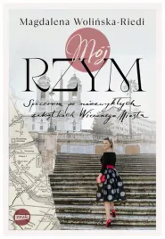 moj-rzym-magdalena-wolinska-riedi