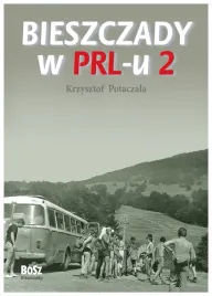 bieszczady-w-prl-u-2-krzysztof-potaczala
