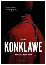 konklawe-miedzy-polityka-a-rytualem-hubert-wolf