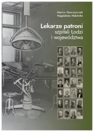 lekarze-patroni-szpitali-lodzi-i-wojewodztwa