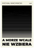 a-morze-wcale-nie-wzbiera
