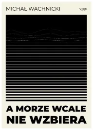 a-morze-wcale-nie-wzbiera