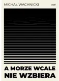a-morze-wcale-nie-wzbiera-wydawnictwo-seqoja