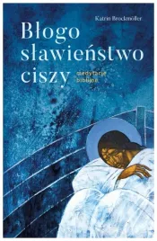 blogoslawienstwo-ciszy-medytacje-biblijne