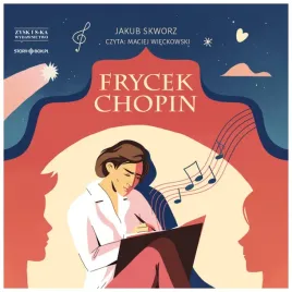 frycek-chopin-audiobook-jakub-skworz