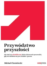 przywodztwo-przyszlosci-michal-chmielecki