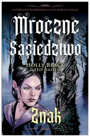 znak-mroczne-sasiedztwo-tom-2-black-holly