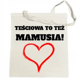 torba-na-zakupy-tesciowa-to-tez-mamusia-prezent-dla-tesciowej-dzien-mamy