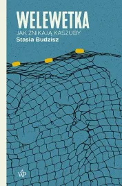 welewetka-jak-znikaja-kaszuby