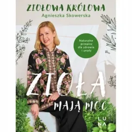 ziola-maja-moc-naturalne-przepisy-dla-zdrowia-i-urody-poligraf