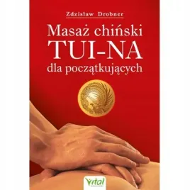 masaz-chinski-tui-na-dla-poczatkujacych-vital