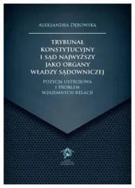 trybunal-konstytucyjny-i-sad-najwyzszy-jako-debowska-aleksandra