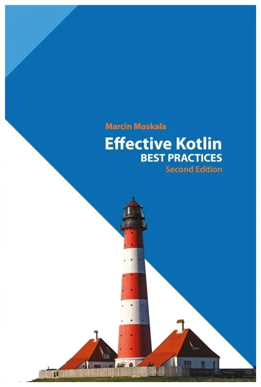 effective-kotlin-best-practices-marcin-moskala