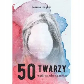 50-twarzy-matki-dziecka-na-zawsze-poligraf