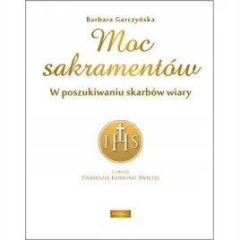 moc-sakramentow-w-poszukiwaniu-skarbow-wiary-promic