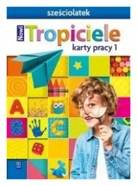 nowi-tropiciele-szesciolatek-karty-pracy-cz-1-wsip