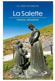 la-salette-historia-i-aktualnosc-jozef-pochwat