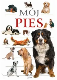 praca-zbiorowa-moj-pies