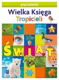 nowi-tropiciele-pieciolatek-wielka-ksiega-wsip