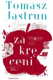zakreceni-tomasz-jastrun