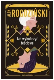 jak-wykonczyc-tesciowe-pocket-alek-rogozinski