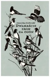 dwanascie-srok-za-ogon-stanislaw-lubienski